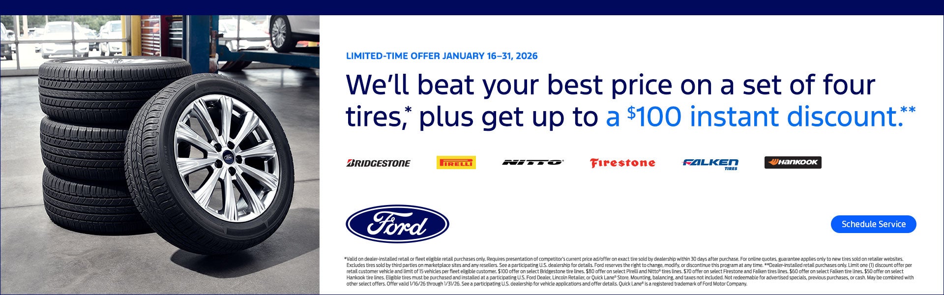 We’ll beat your best price on a set of four tires,* plus get up to a $100 instant discount.**
